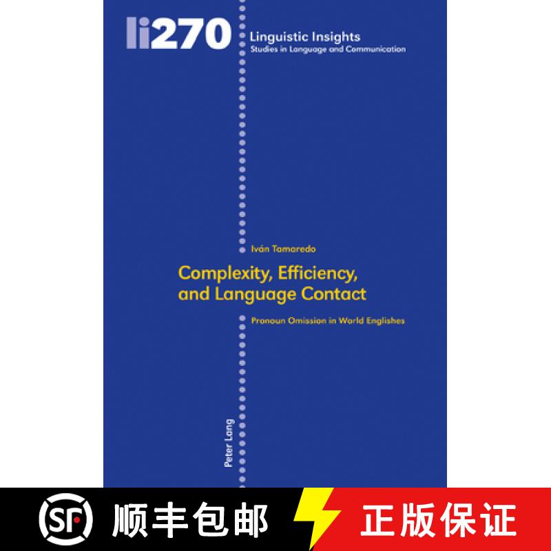 【4周达】Complexity, Efficiency, and Language Contact : Pronoun Omission in World Englishes [9783034339025]