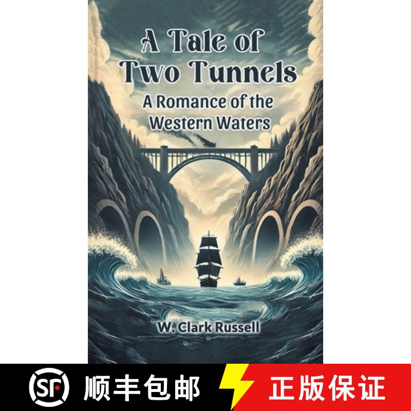 【2-3周达】Tale of Two TunnelsA Romance of the Western Waters (Edition2024) [9789367147351]
