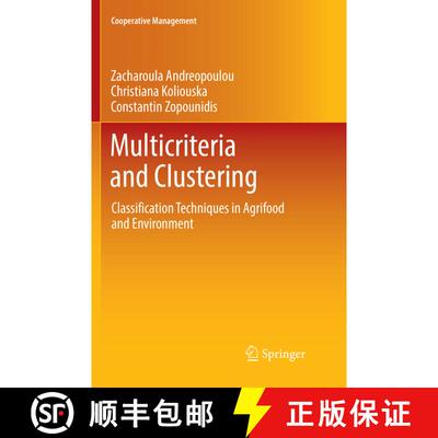 【3-4周达】Multicriteria and Clustering : Classification Techniques in Agrifood and Environment (Soft... [9783319856964]