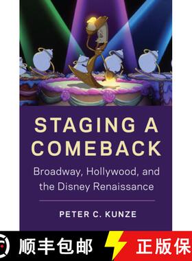 【3-4周达】Staging a Comeback: Broadway, Hollywood, and the Disney Renaissance [9781978827813]