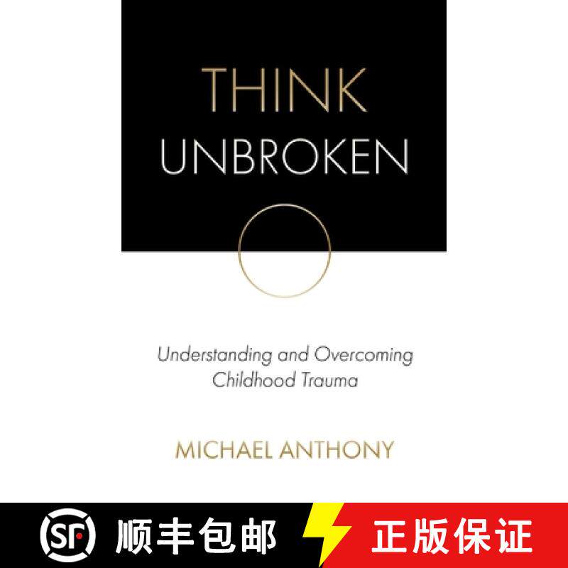 【3-4周达】Think Unbroken: Understanding and Overcoming Childhood Trauma [9780578623917]