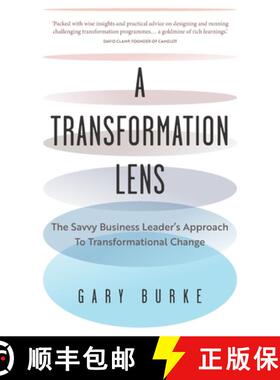 【3-4周达】A Transformation Lens: The Savvy Business Leader's Approach to Transformational Change [9781781337844]