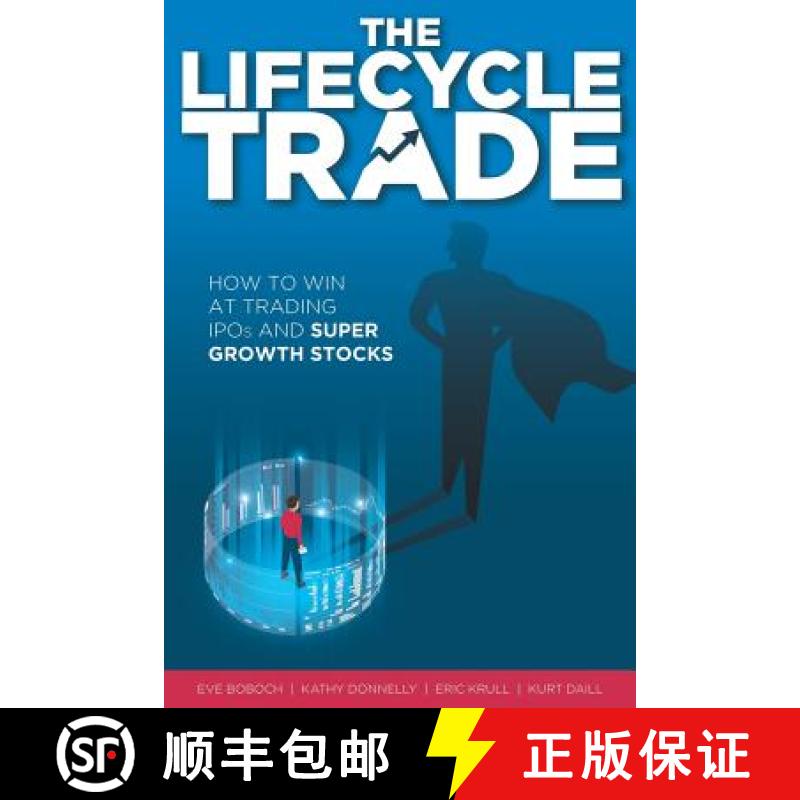 【3-4周达】The Lifecycle Trade: How to Win at Trading IPOs and Super Growth Stocks [9781733506601]
