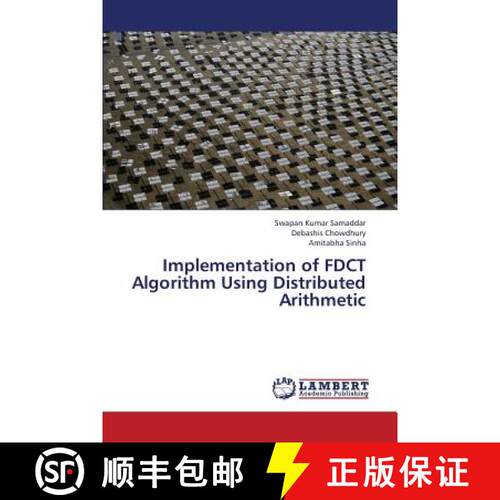 预订 Implementation of FDCT Algorithm Using Distributed Arithmetic [9783659377815]