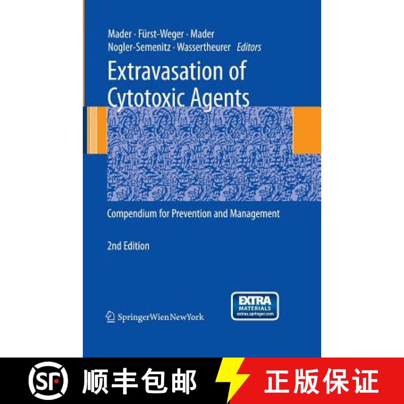 【3-4周达】Extravasation of Cytotoxic Agents : Compendium for Prevention and Management [9783709116678]