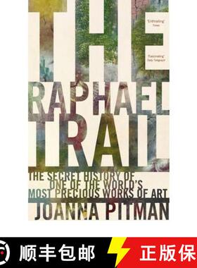 【3-4周达】The Raphael Trail : The Secret History of One of the World's Most Precious Works of Art [9780091901721]