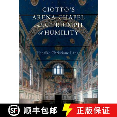 【3-4周达】精装 Giotto's Arena Chapel and the Triumph of Humility [9781316511046]