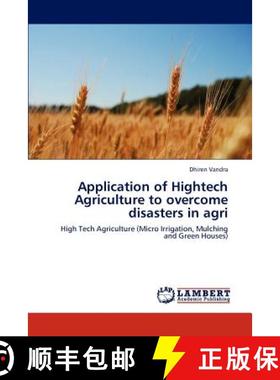 预订 Application of Hightech Agriculture to overcome disasters in agri [9783659210662]