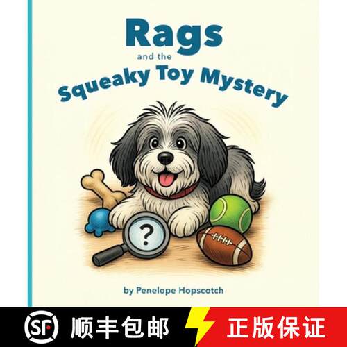 【3-4周达】精装 Rags and the Squeaky Toy Mystery [9781970698053]