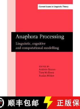 【3-4周达】Anaphora Processing: Linguistic, Cognitive and Computational Modelling [9789027247773]