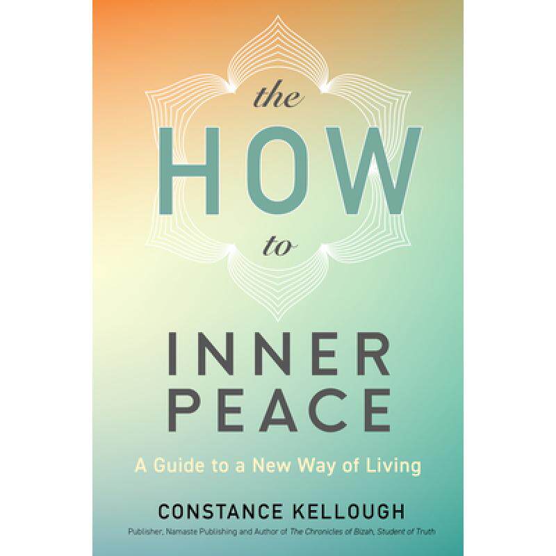 预订 the how to inner peace: a guide to a. [9781897238974]