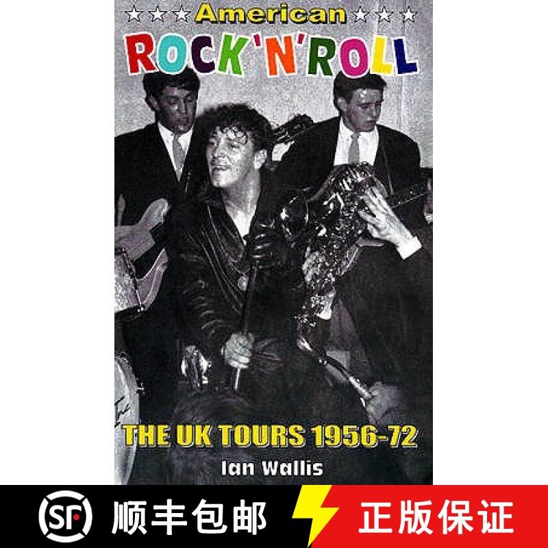 【3-4周达】American Rock 'n' Roll: The UK Tours 1956-72 [9780951988862]