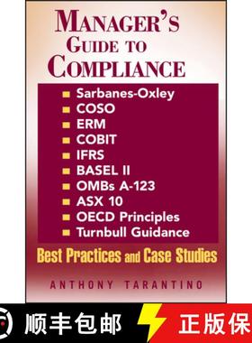 【3-4周达】Manager'S Guide To Compliance: Sarbanes-Oxley, Coso, Erm, Cobit, Ifrs, Basel Ii, Ombs A-12... [9780471792574]