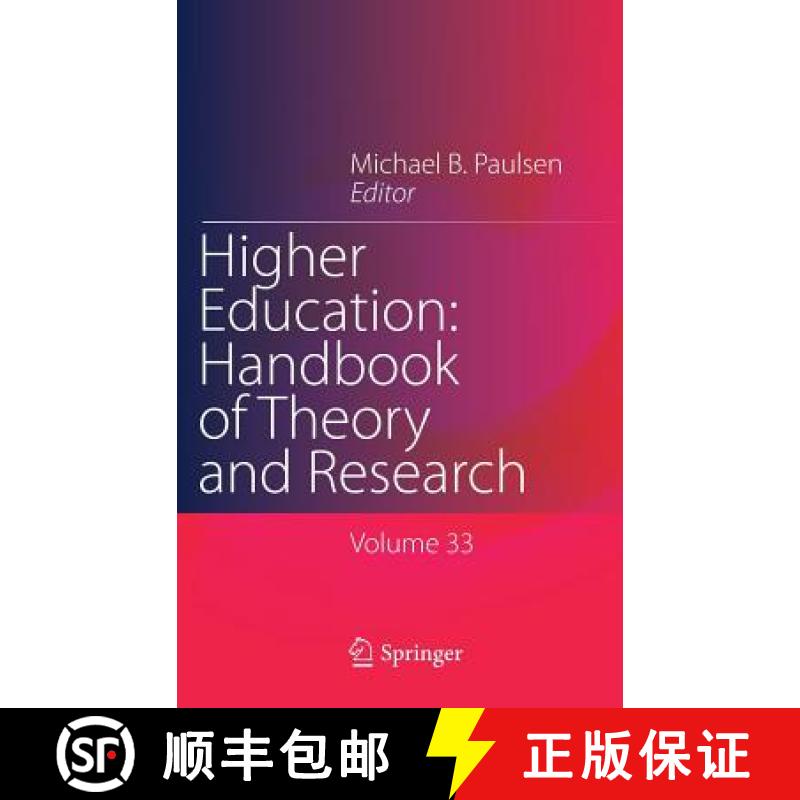 【3-4周达】Higher Education: Handbook of Theory and Research: Published under the Sponsorship of the ... [9783319724898]