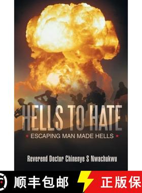 【3-4周达】Hells  to Hate: Escaping  Man Made Hells [9781489737403]