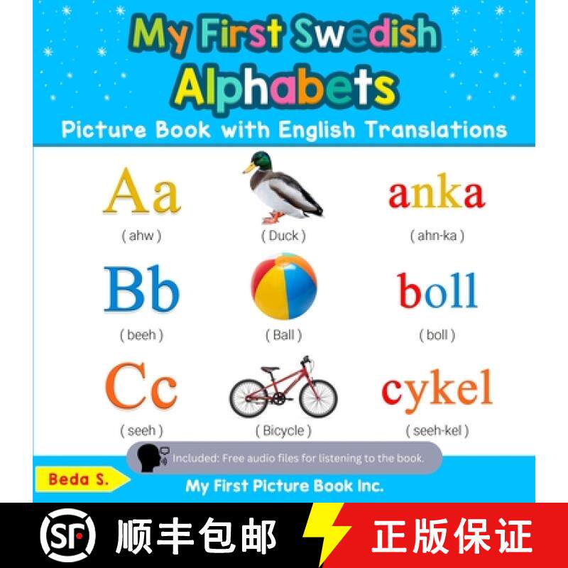【3-4周达】My First Swedish Alphabets Picture Book with English Translations: Bilingual Early Learnin... [9780369600394]
