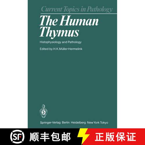 【3-4周达】The Human Thymus: Histophysiology and Pathology [9783642824821]