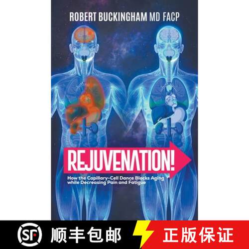 【3-4周达】Rejuvenation!: How the Capillary-Cell Dance Blocks Aging while Decreasing Pain and Fatigue [9798893060003]