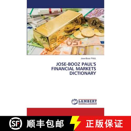 【3-4周达】JOSE-BOOZ PAUL'S FINANCIAL MARKETS DICTIONARY [9786630013214]