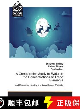 预订 A Comparative Study to Evaluate the Concentrations of Trace Elements [9786200074447]