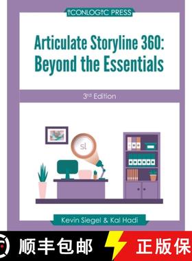 【3-4周达】Articulate Storyline 360: Beyond The Essentials (3rd Edition) [9781944607821]