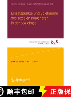 【3-4周达】Einsatzpunkte und Spielraeume des sozialen Imaginaeren in der Soziologie (1. Aufl. 2020) (... [9783658260538]