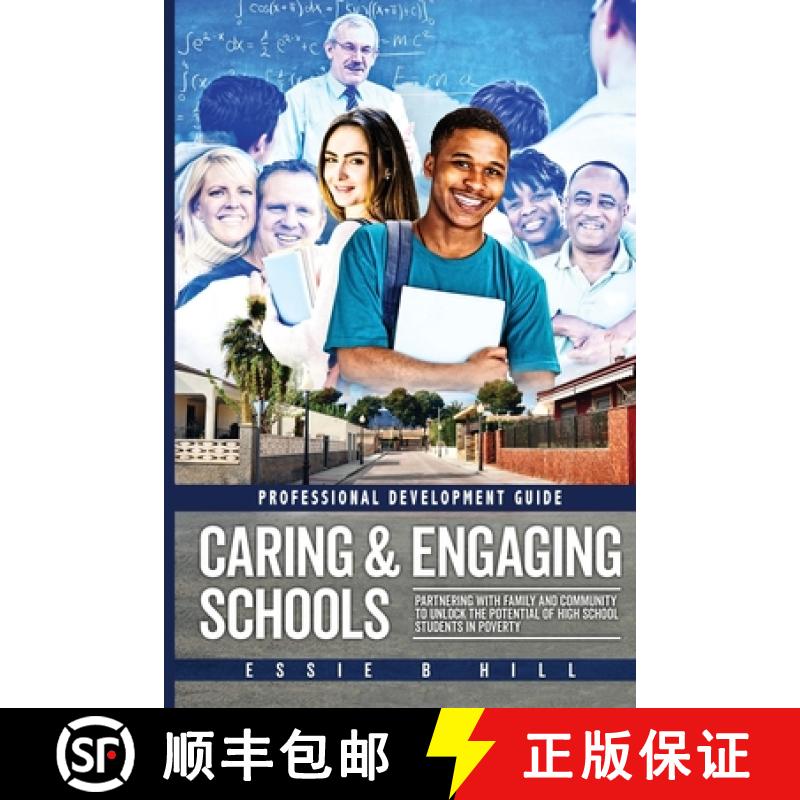【3-4周达】Caring & Engaging Schools: Partnering with Family and Community to Unlock the Potential of... [9781732002128]