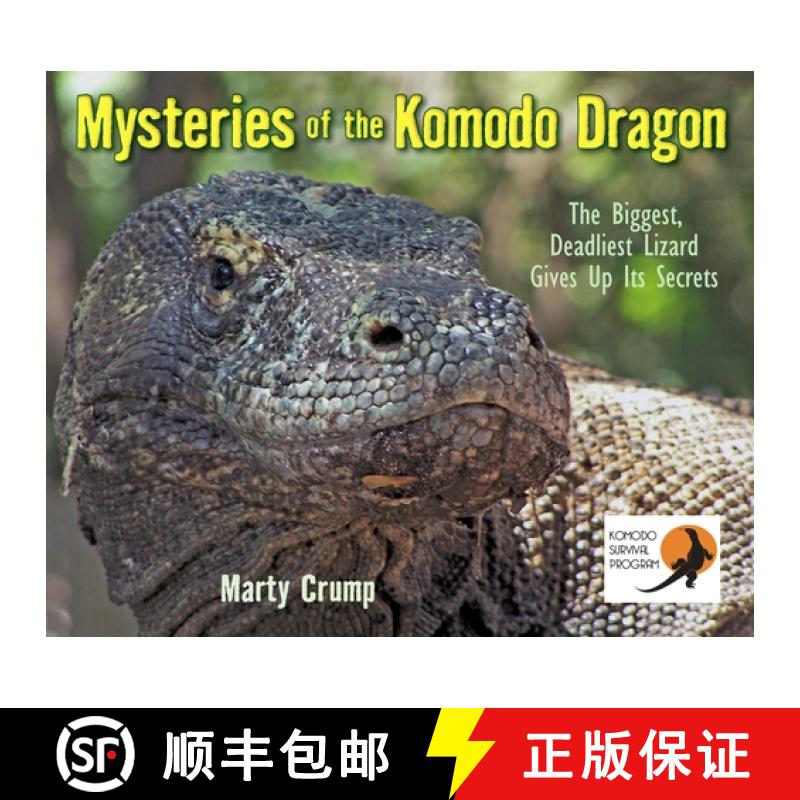 【3-4周达】Mysteries of the Komodo Dragon: The Biggest, Deadliest Lizard Gives Up Its Secrets [9781590787571]
