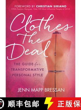 【3-4周达】Clothes the Deal : The Guide for Transformative Personal Style [9781642792607]