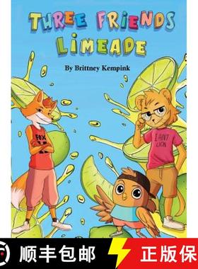 【3-4周达】Three Friends Limeade: Friends and Business Mix Together [9781945812477]