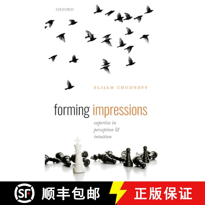 【3-4周达】Forming Impressions: Expertise in Perception and Intuition [9780198863021]