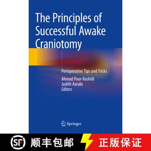 【3-4周达】The Principles of Successful Awake Craniotomy: Perioperative Tips and Tricks [9789819929870]