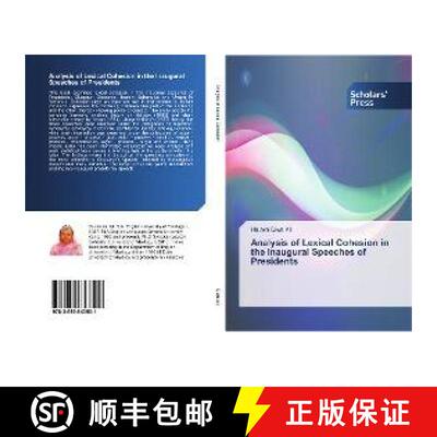 预订 Analysis of Lexical Cohesion in the Inaugural Speeches of Presidents [9783659843501]