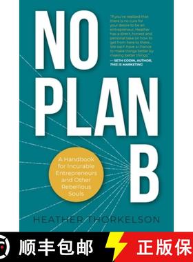 【3-4周达】No Plan B: A Handbook for Incurable Entrepreneurs and Other Rebellious Souls [9789151956923]