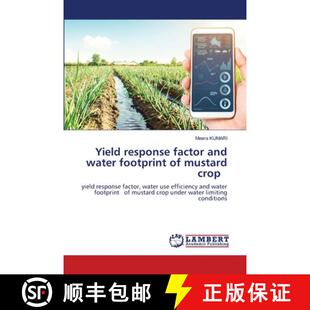 【3-4周达】Yield response factor and water footprint of mustard crop [9786208428358]