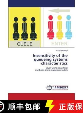 预订 Insensitivity of the queueing systems characteristics [9783659674198]
