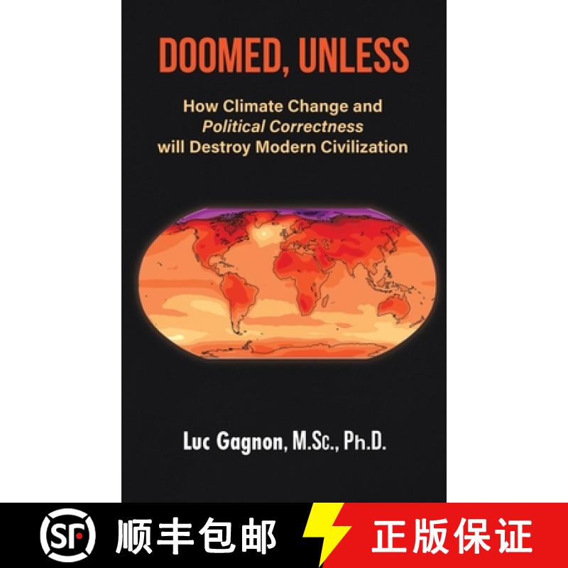 【3-4周达】Doomed, Unless: How Climate Change and Political Correctness will Destroy Modern Civilization [9780228883623]