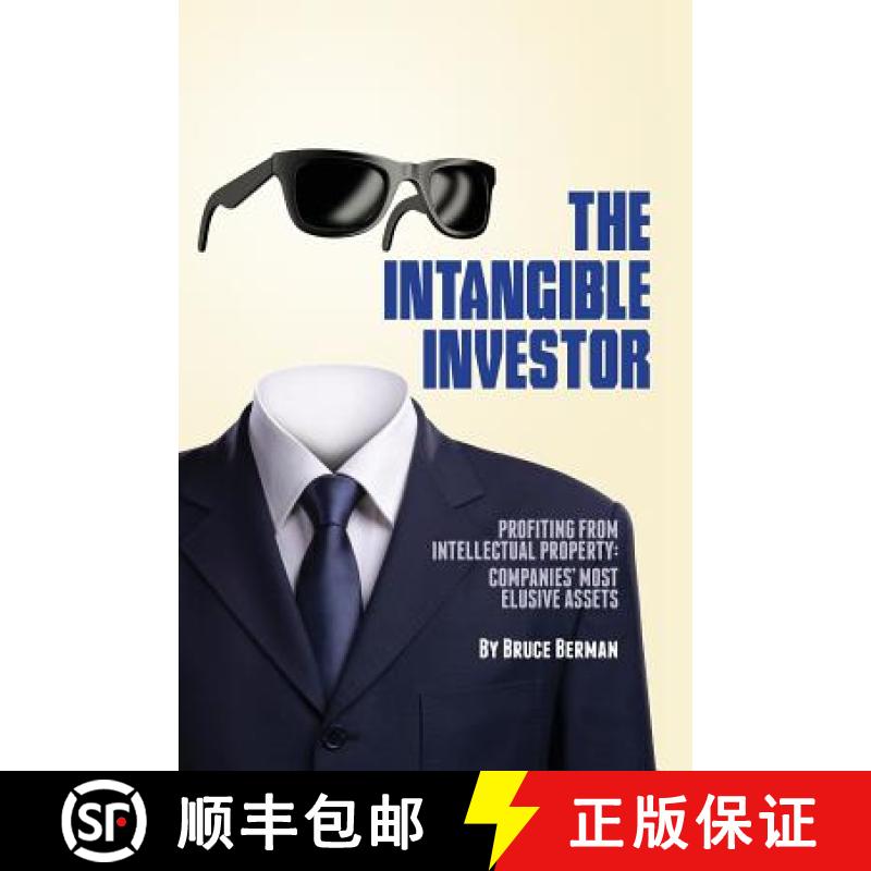 【3-4周达】The Intangible Investor: Profiting from Intellectual Property: Companies' Most Elusive Assets [9780615952352]