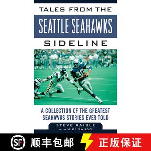 【3-4周达】Tales from the Seattle Seahawks Sideline: A Collection of the Greatest Seahawks Stories Ev... [9781613212295]