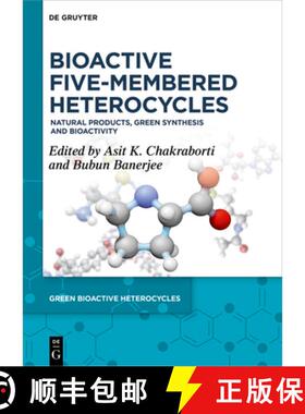 预订 Bioactive Five-Membered Heterocycles: Natural Products, Green Synthesis and Bioactivity [9783111387161]