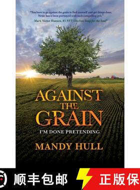 【3-4周达】Against the Grain: I'm Done Pretending [9798885811309]
