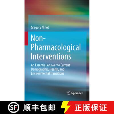 【3-4周达】精装 Non-Pharmacological Interventions : An Essential Answer to Current Demographic, Healt... [9783030609702]