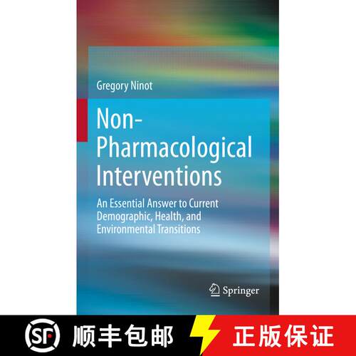 【3-4周达】精装 Non-Pharmacological Interventions : An Essential Answer to Current Demographic, Healt... [9783030609702]