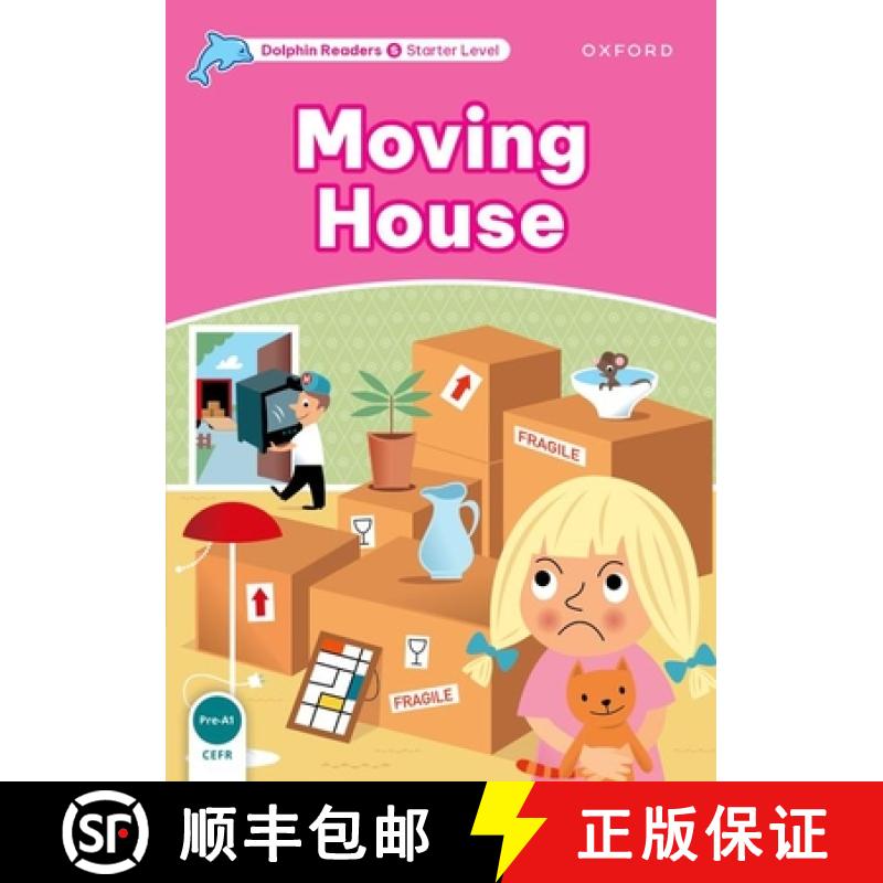 【3-4周达】Dolphin Readers: Starter Level: 175-Word Vocabulary Moving House [9780194400824]