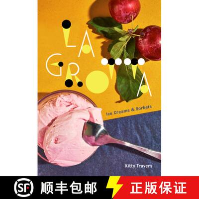 【3-4周达】La Grotta: Ice Creams and Sorbets: A Cookbook [9780451498427]