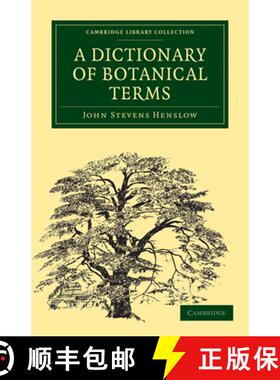 【3-4周达】Dictionary of Botanical Terms: - A Dictionary of Botanical Terms [9781108001311]