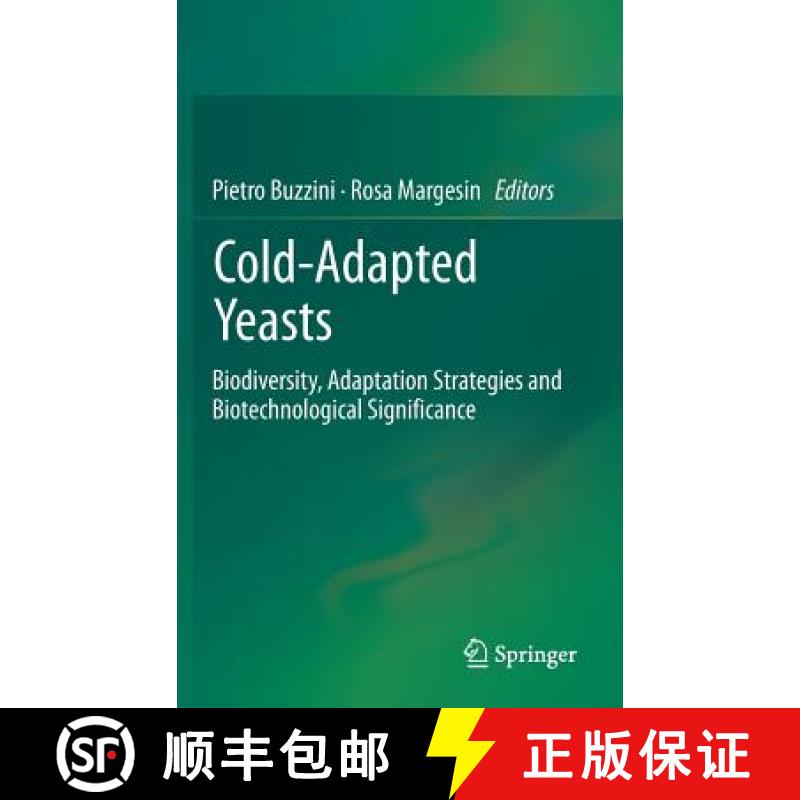 【3-4周达】Cold-adapted Yeasts : Biodiversity, Adaptation Strategies and Biotechnological Significance [9783642396809]