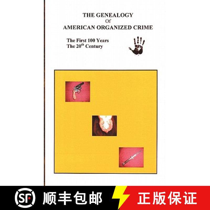 预订 The Genealogy of American Organized Crime: The 20th Century; The First Hundred Years [9781588988874]