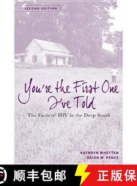 【3-4周达】You`re the First One I`ve Told – The Faces of HIV in the Deep South [9780813554525]
