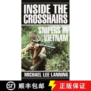 【3-4周达】Inside the Crosshairs: Inside the Crosshairs: Snipers in Vietnam [9780804116206]